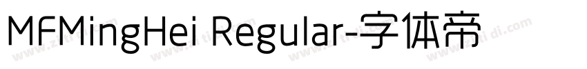 MFMingHei Regular字体转换 MFMingHei Regular字体转换